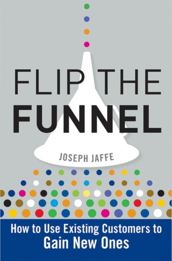 Flip the Funnel