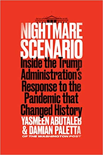 Nightmare Scenario: Inside the Trump Administration's Resp..