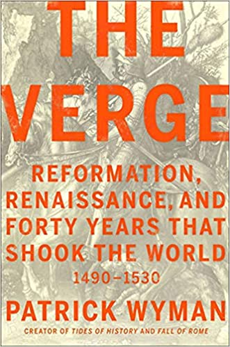 The Verge: Reformation, Renaissance, and Forty Years that ..